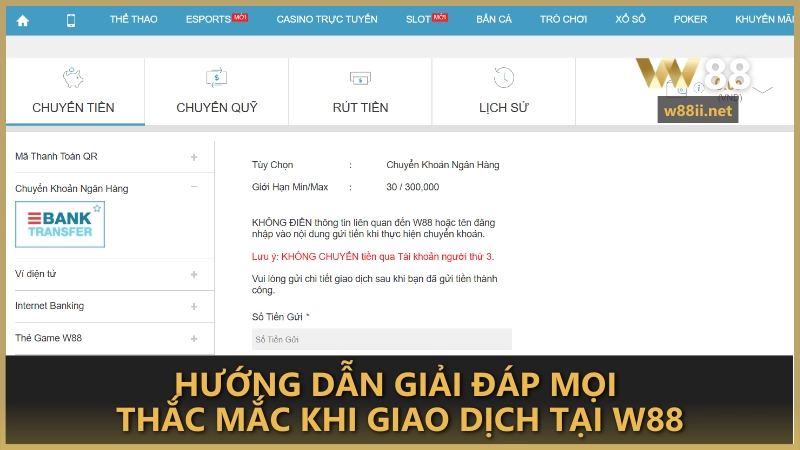 Hướng dẫn giải đáp mọi thắc mắc khi giao dịch tại W88