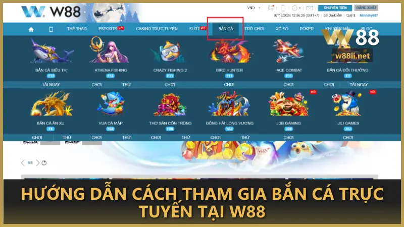 Hướng dẫn cách tham gia bắn cá trực tuyến tại W88