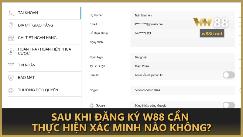 Sau khi đăng ký W88 cần thực hiện xác minh nào không?