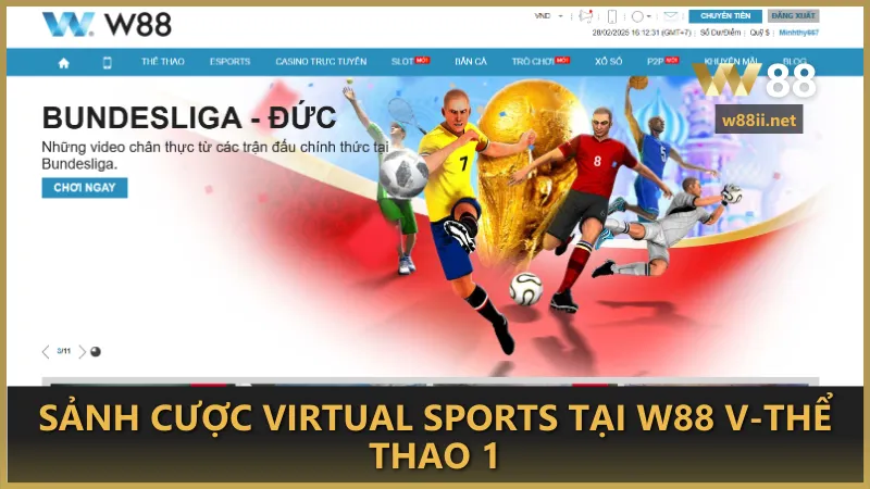 Khám phá sảnh cược Virtual Sports tại W88 v-Thể Thao 1 – Đa dạng bộ môn, trận đấu sôi động, tỷ lệ cược hấp dẫn cho mọi người chơi.